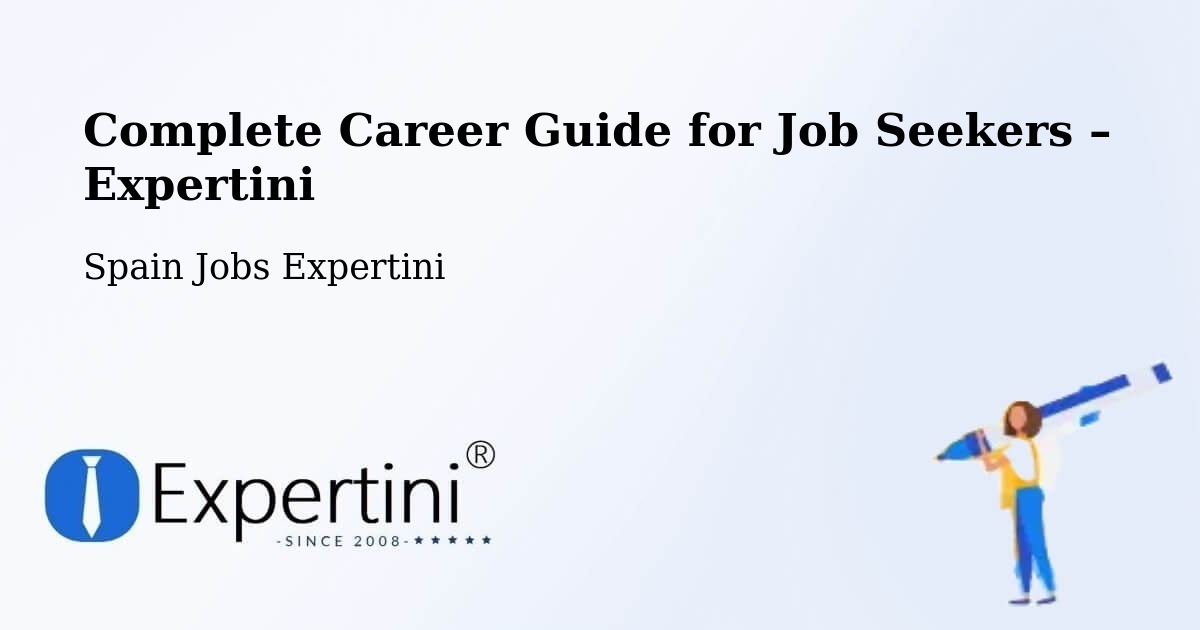 Career Guide for Job Seekers – Vendrell - Vendrell, Spain Jobs Expertini