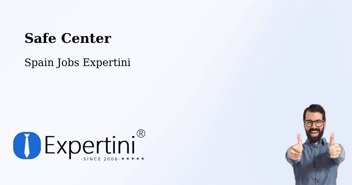 Safety Center – Vendrell - Spain Jobs Expertini